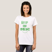 T-shirt Continuez À Sourire (Devant entier)