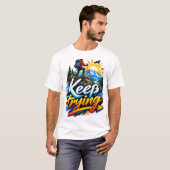 T-shirt Continuez d'essayer – Motivation pour l'aventure e (Devant entier)
