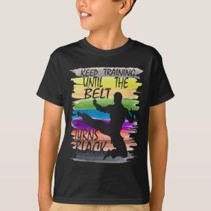 T-shirt Continuez L'Entraînement Jusqu'À Ce Que La Ceintur