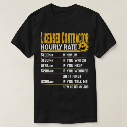 T-shirt Contractant autorisé drôle Taux horaire (Design devant)