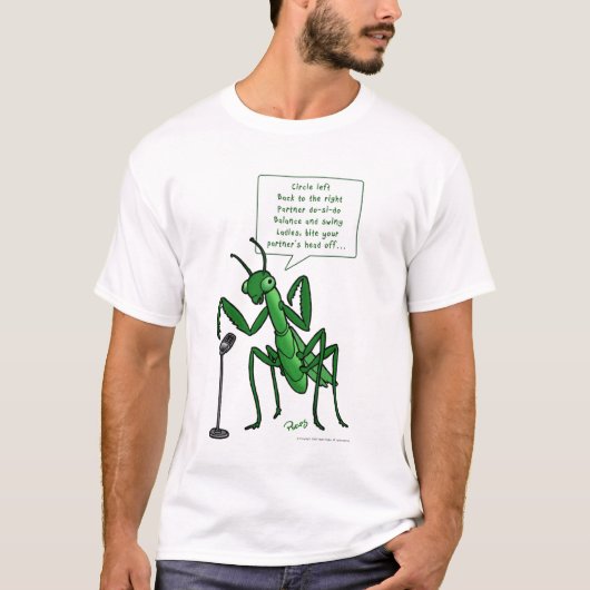 T-shirt Contre le visiteur de mante de prière de danse (Devant)