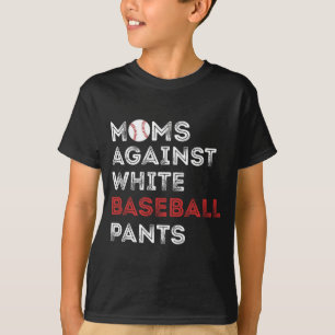 T-shirt Contre les pantalons de baseball blanc amusant mam