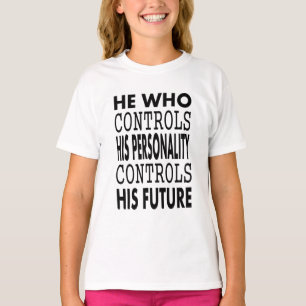 T-shirt control your future