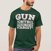 T-shirt Contrôle Des Armes À Feu Capable D'Atteindre Votre (Devant)