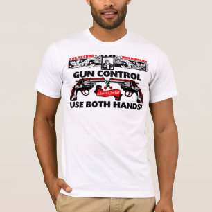T-shirt Contrôle des armes : Utilisez les deux mains !