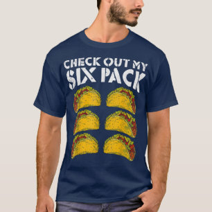 T-shirt Contrôle Out My Si Pack 6Pack Tacos Funny Gym Fitn