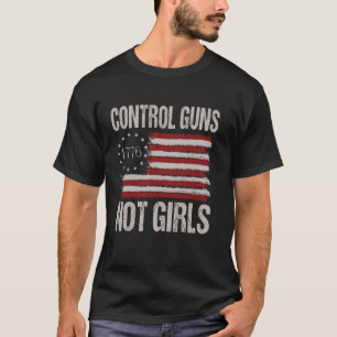 T-shirt Contrôler les armes et non les filles