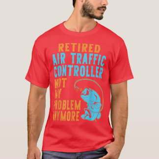 T-shirt Contrôleur de la circulation aérienne à la retrait