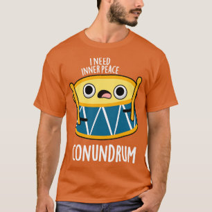 T-shirt Conumdrum Cute Duommer Drum Pun