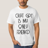 T-shirt Conversation gpt est mon seul ami (Devant)