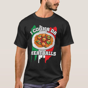 T-shirt Cooka Da Meatball Italien Slang Italie Nourriture
