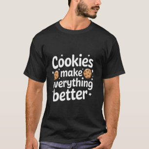 T-shirt Cookie Les Cookies Rendent Tout Mieux