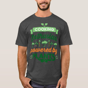 T-shirt Cooking Enthusiast powered by Plants Vegan Gift 