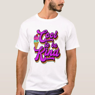 T-shirt Cool à être gentil - Crème de glace Vintage Rétro