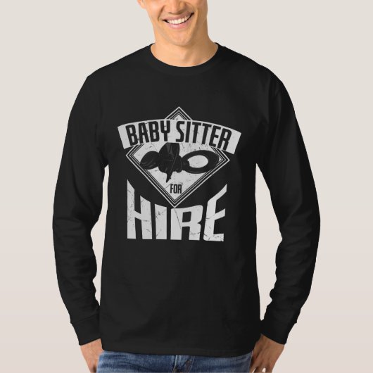 T-shirt Cool Baby Sitter For Hire Baby Sitting Babysitters (Devant)