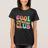 T-shirt Cool Babysitters Club - Groovy Design Babysitter B (Devant)