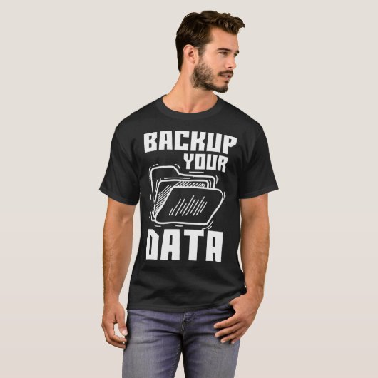 T-shirt Cool Backup Your Data Programming Technology (Devant entier)