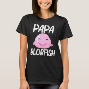 T-shirt Cool Blobfish Design For Men Papa Fishermen Fish S
