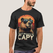 T-shirt Cool Capybara Ne vous inquiétez pas être capy Drôl (Devant)