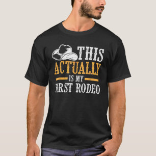 T-shirt Cool C'est En Vérité Mon Premier Rodéo Drôle Cowbo