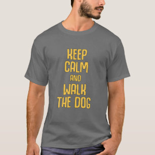 T-shirt Cool Chien Walk Dit Garder Le Chien Calme