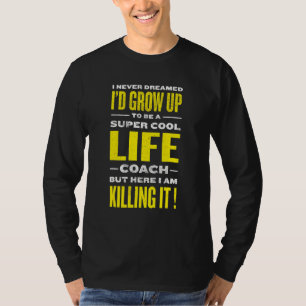 T-shirt Cool Coach de vie Mentor de mentalité Humour