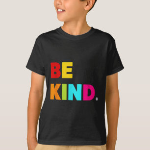 T-shirt Cool Coloré Soyez gentil Citations Motivationnelle