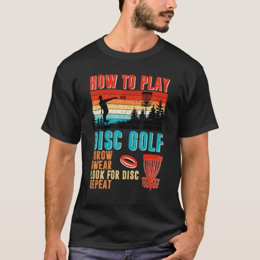 T-shirt Cool Comment Jouer Disc Golf Jeter Sweak Recherche (Devant)