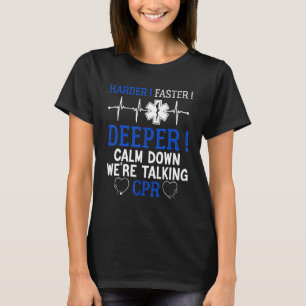 T-shirt Cool Cpr Emt Ems Paramedic Health Care Quote Desig