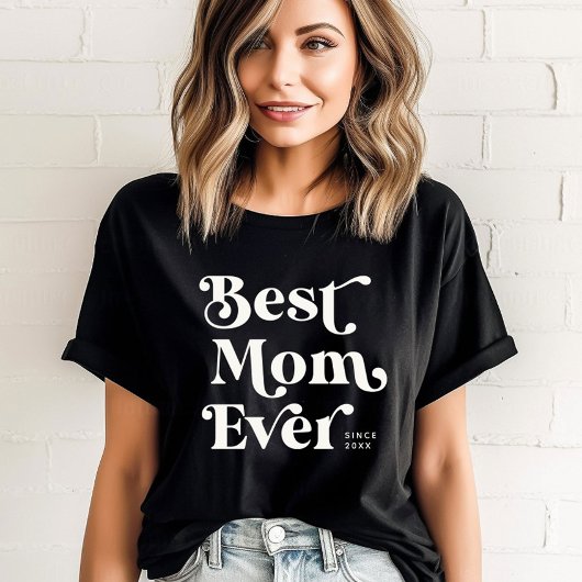 T-shirt Cool Custom Cute Meilleure Maman Jamais Typographi
