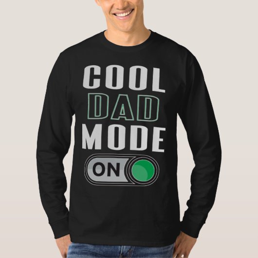 T-shirt Cool Dad Mode On Fun Father s Day Graphic Artwork (Devant)