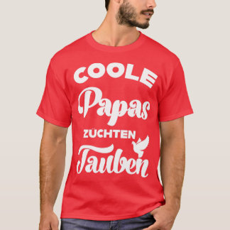 T-shirt Cool dads breed pigeons pigeon fanciers homing pig