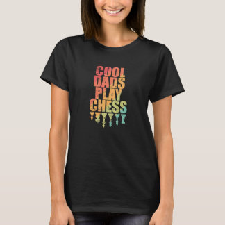 T-shirt Cool Dads jouer jeu d'échecs jeu d'échecs