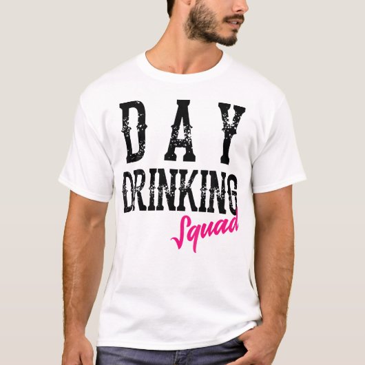 T-shirt Cool Day Boire Squad Drôle Boisson D'Alcool Gro (Devant)