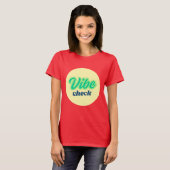 T-shirt Cool Design: Vibe Check (Devant entier)