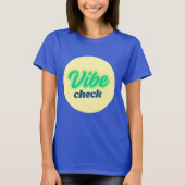 T-shirt Cool Design: Vibe Check (Devant)