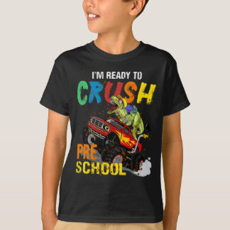 T-shirt Cool Dinosaur Je suis prêt à écraser la maternelle