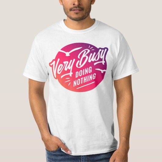 T-shirt Cool Drôle Occupé Ne Rien Faire  (Devant)