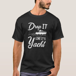 T-shirt Cool Drop Il Aime Son Yacht Hommes Femmes