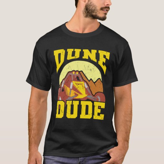T-shirt Cool Dune Dude Dune Buggy  Racers (Devant)
