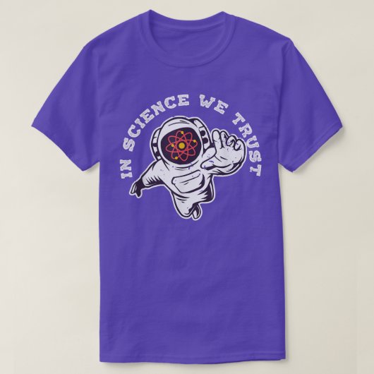 T-shirt Cool En Science Nous Faisons Confiance À L'Astrona (Design devant)