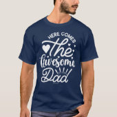 T-shirt Cool et Incroyable Papa – Il arrive (Devant)