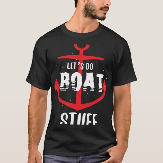 T-shirt Cool Faisons du bateau Stuff Ancre Propriétaires d (Devant)