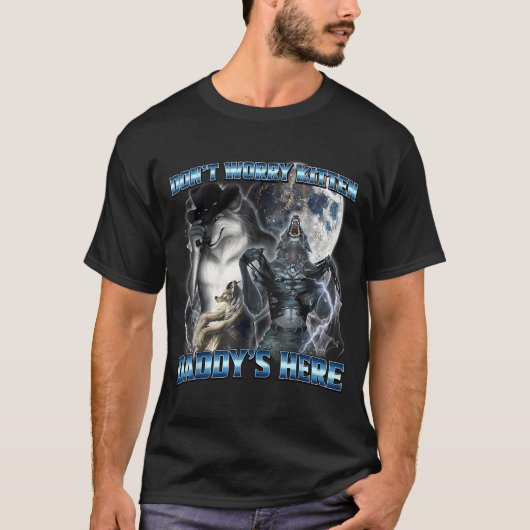T-shirt Cool Funny Alpha Wolf Meme Don't Worry Kitten Dadd (Devant)