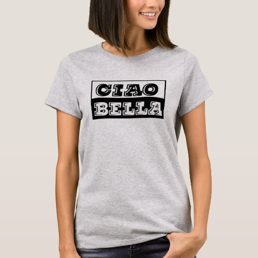 T-shirt Cool Funny Italien Ciao Bella Slogan Graphic-Tee (Devant)