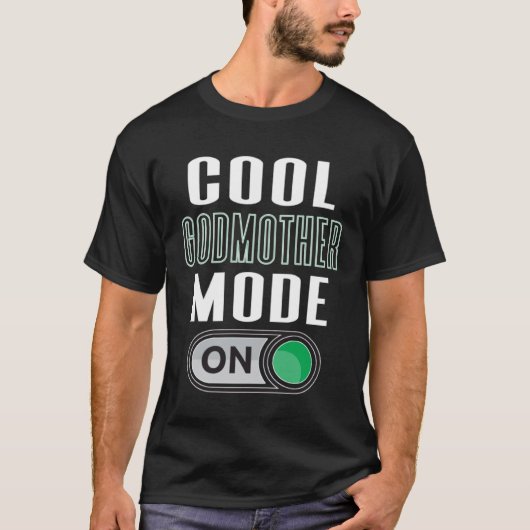 T-shirt Cool Godmother Mode On Fun God Parent Graphic Artw (Devant)
