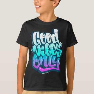T-shirt Cool Good Vibes Cite Seulement Le Quo Inspirationn