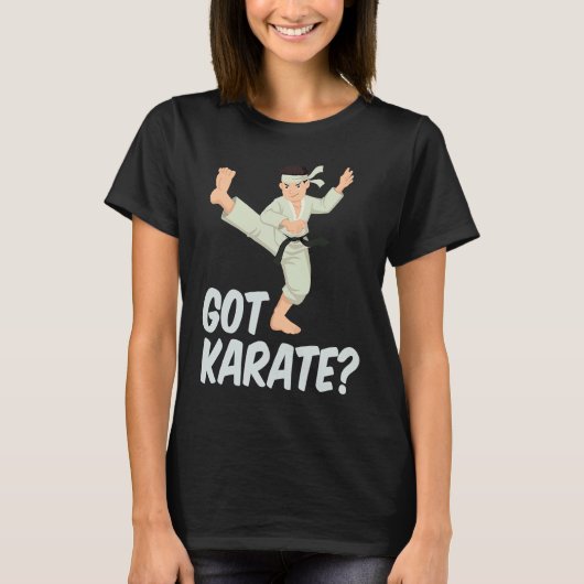 T-shirt Cool Got Karate Fighting Move Karate Instructors (Devant)