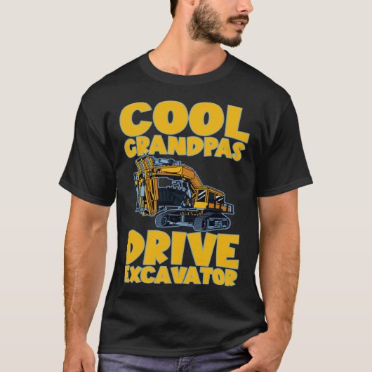 T-shirt Cool Grandpas Drive Excavator (Devant)
