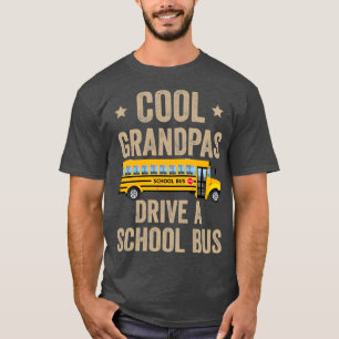 T-shirt Cool Grandpas Drive School Bus conducteur élève Bu
